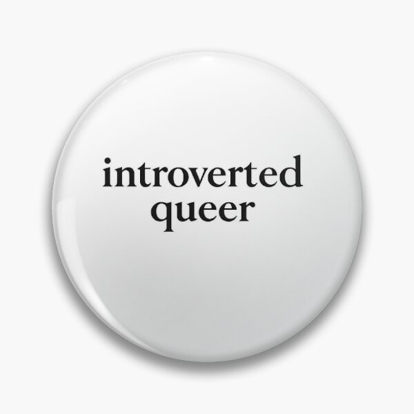 Item preview, introverted queer designed and sold by thequietqueer.