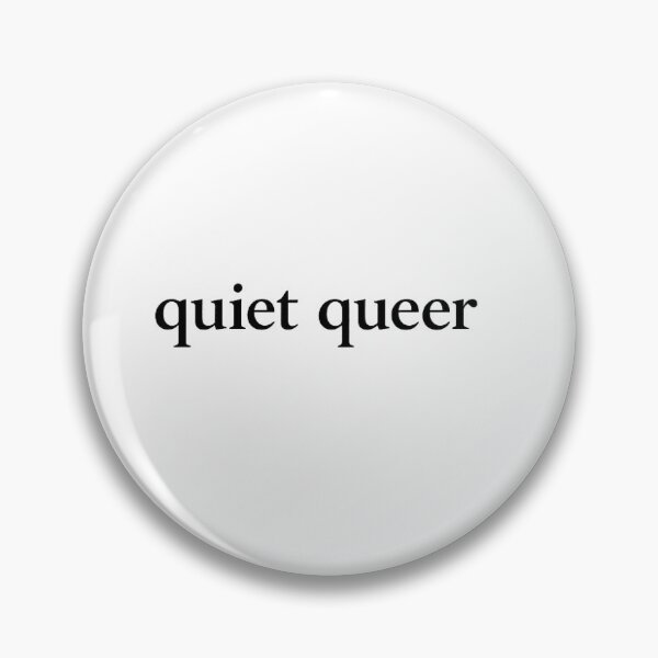 Item preview, quiet queer designed and sold by thequietqueer.