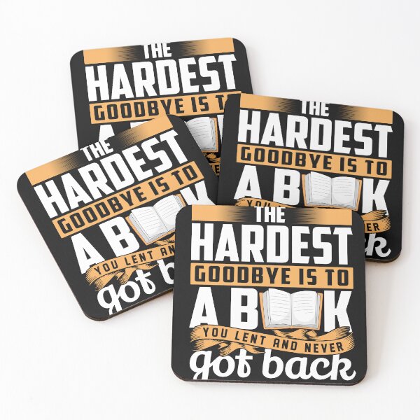 Item preview, Hardest Goodbye Is A Book Funny Reader Quote designed and sold by teeperfect.