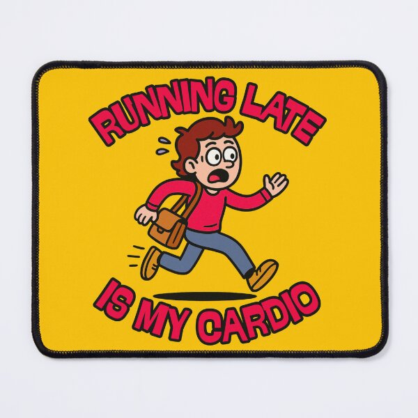 Item preview, Running late is my cardio designed and sold by UNK-Fatigues.