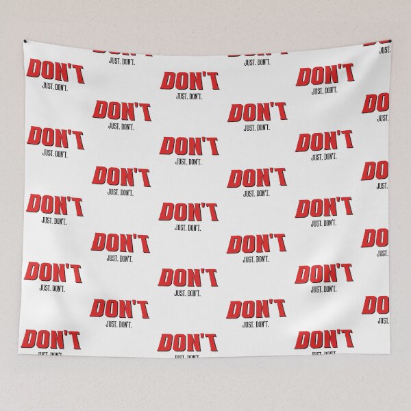 Item preview, Just. Don't. Black Font designed and sold by DevinCoonsMerch.