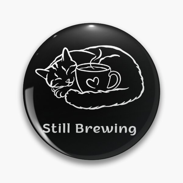 Item preview, Still Brewing Cat – Funny Coffee Mood Espresso Yourself Cats Design designed and sold by ContigoART.