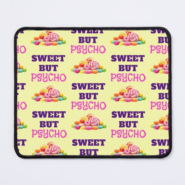 Item preview, Sweet but psycho saying with colorful candies designed and sold by Mauswohn.