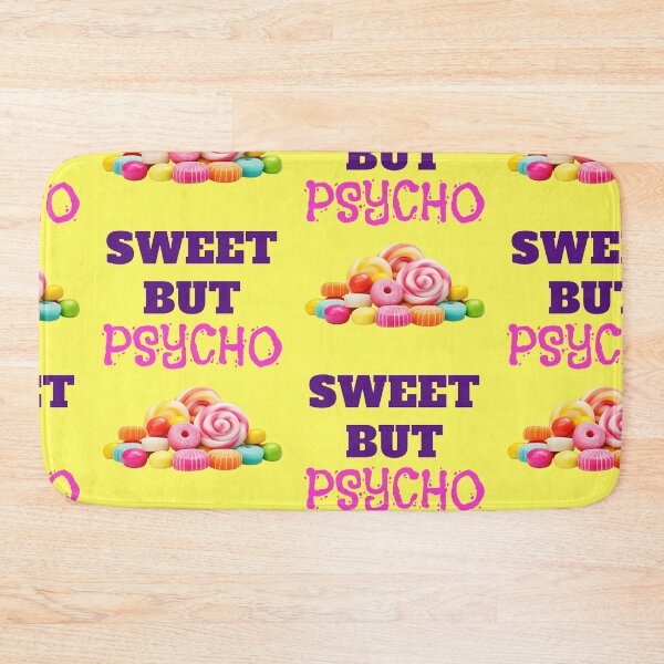 Item preview, Sweet but psycho saying with colorful candies designed and sold by Mauswohn.