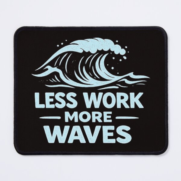 Item preview, Less Work More Waves – Retro Beach Vacation Surf Design designed and sold by Tadeusz1.
