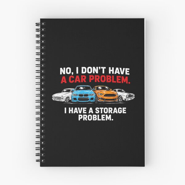 Item preview, I Dont Have a Car Problem I Have a Storage Problem Car Lover designed and sold by STVSpinsDesign.