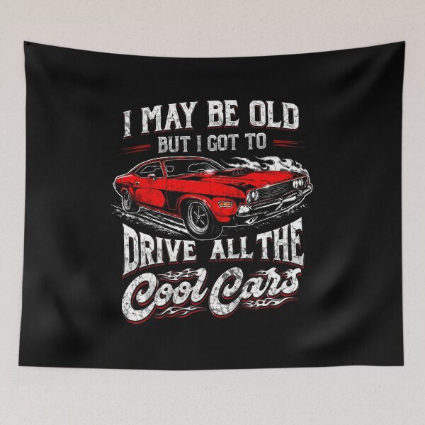 Item preview, I May Be Old, but I Got to Drive All the Cool Cars designed and sold by STVSpinsDesign.