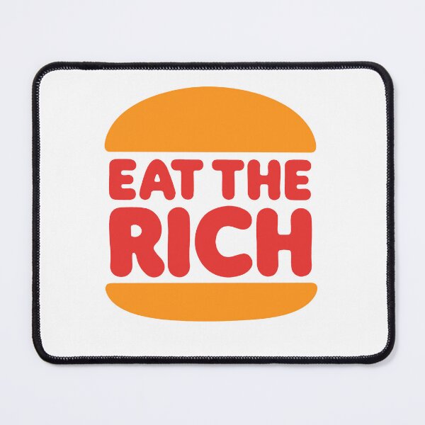 Item preview, Eat The Rich designed and sold by kennedy-brook.