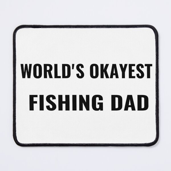 Item preview, World's Okayest Fishing Dad T-Shirt – Funny Father's Day Gift | Uncle Jichuan designed and sold by Uncle-Jichuan.