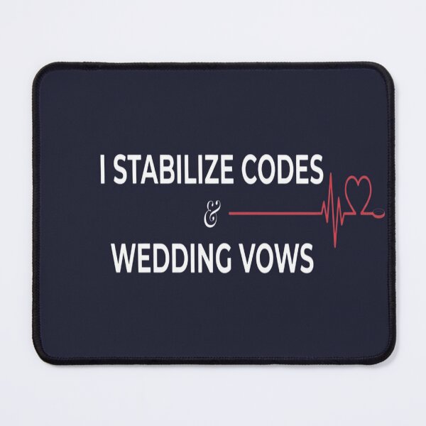 Item preview, Nurse Stabilizes Codes and Wedding Vows designed and sold by BriSher.