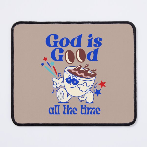 Item preview, God Is Good All The Time designed and sold by joyfultaylor.