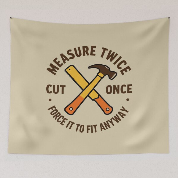 Item preview, Measure Twice Cut Once Force It To Fit Vintage Badge by Vintry off. designed and sold by VintryOff.