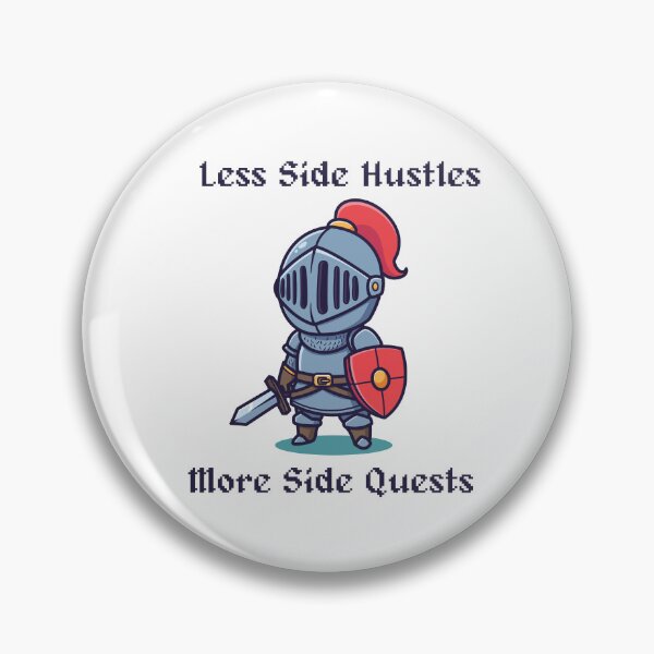 Item preview, Less Side Hustles, More Side Quests designed and sold by R-A Designs.