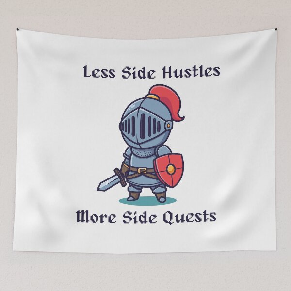 Item preview, Less Side Hustles, More Side Quests designed and sold by R-A Designs.