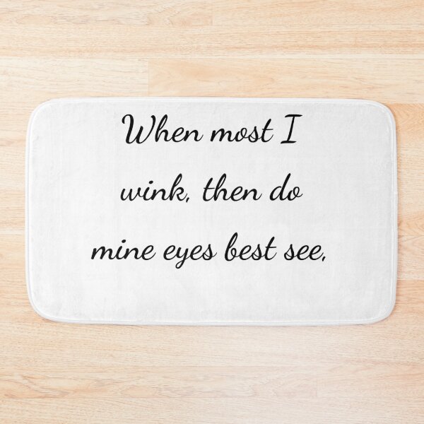 Item preview, "When most I wink, then do mine eyes best see," - handwriting black designed and sold by ariksworld.
