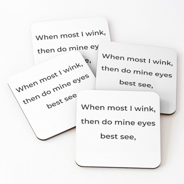 Item preview, "When most I wink, then do mine eyes best see," - print black designed and sold by ariksworld.