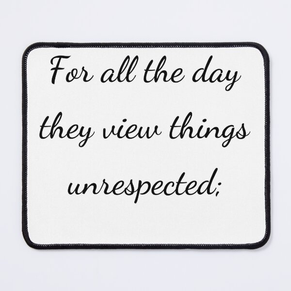Item preview, "For all the day they view things unrespected;" - handwriting black designed and sold by ariksworld.