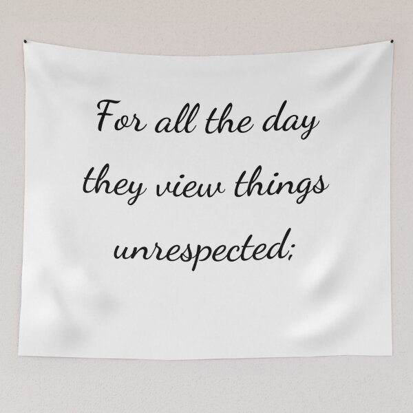 Item preview, "For all the day they view things unrespected;" - handwriting black designed and sold by ariksworld.