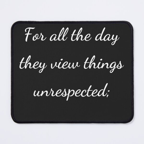 Item preview, "For all the day they view things unrespected;" - handwriting white designed and sold by ariksworld.