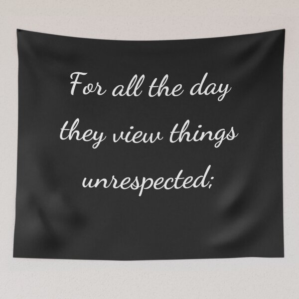 Item preview, "For all the day they view things unrespected;" - handwriting white designed and sold by ariksworld.