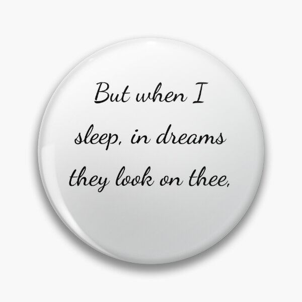 Item preview, "But when I sleep, in dreams they look on thee," - handwriting black designed and sold by ariksworld.