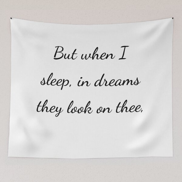 Item preview, "But when I sleep, in dreams they look on thee," - handwriting black designed and sold by ariksworld.