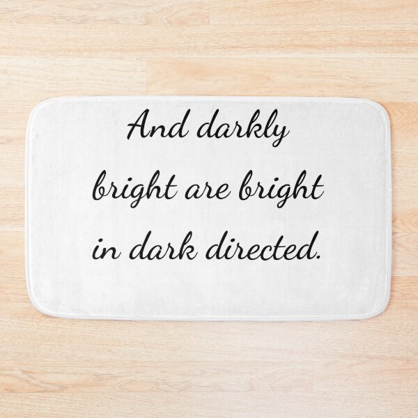 Item preview, "And darkly bright are bright in dark directed." - handwriting black designed and sold by ariksworld.
