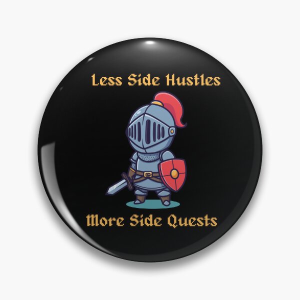 Item preview, Less Side Hustles, More Side Quests (yellow text) designed and sold by R-A Designs.