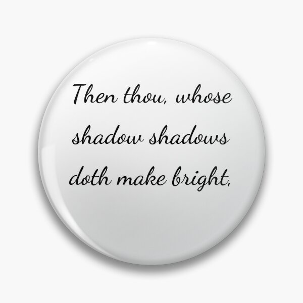 Item preview, "Then thou, whose shadow shadows doth make bright," - handwriting black designed and sold by ariksworld.