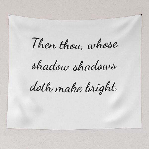 Item preview, "Then thou, whose shadow shadows doth make bright," - handwriting black designed and sold by ariksworld.