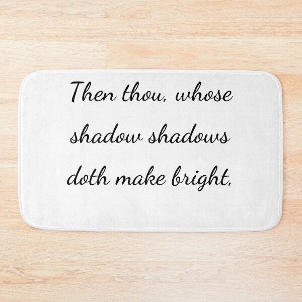 Item preview, "Then thou, whose shadow shadows doth make bright," - handwriting black designed and sold by ariksworld.