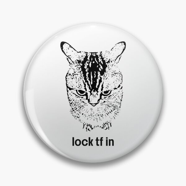 Item preview, Lock Tf In Cat designed and sold by Find Out.