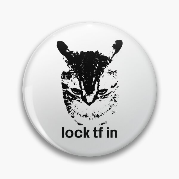 Item preview, Lock Tf In Cat designed and sold by Find Out.