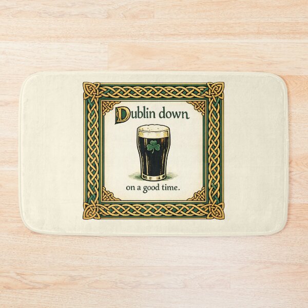 Item preview, Dublin Down on a Good Time designed and sold by KungPowUnicorn.