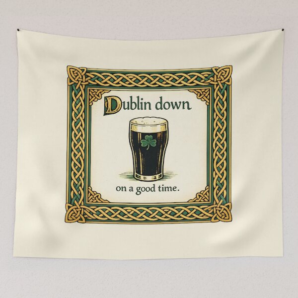 Item preview, Dublin Down on a Good Time designed and sold by KungPowUnicorn.