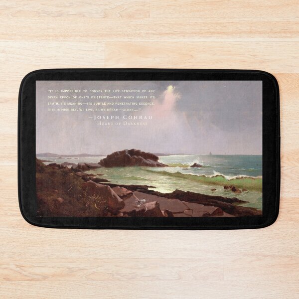 Item preview, Joseph Conrad quote: it is impossible to convey the life-sensation of any given epoch of one’s existence—that which makes its truth, its meaning—its subtle and penetrating essence. designed and sold by artbleed.