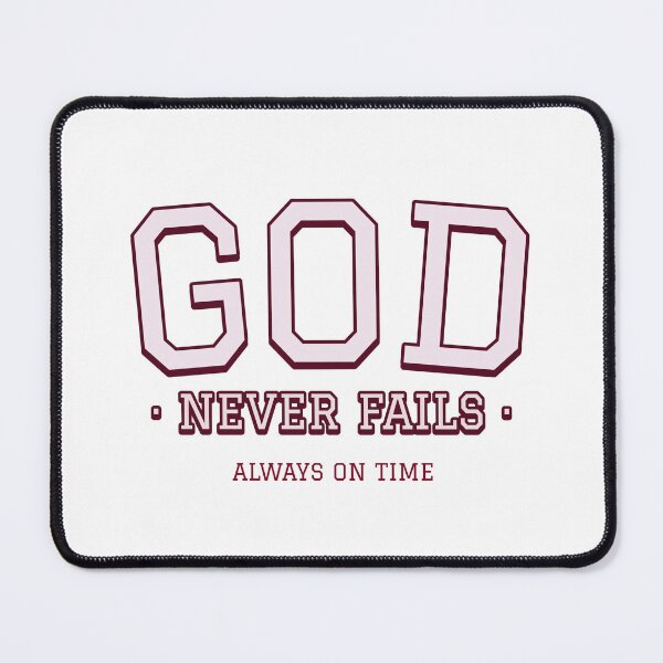 Item preview, GOD never fails, always on time designed and sold by GlimmerAura.