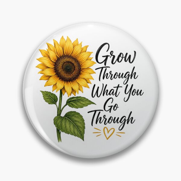 Item preview, Sunflower Grow Through Quote designed and sold by PriyankaSonara.