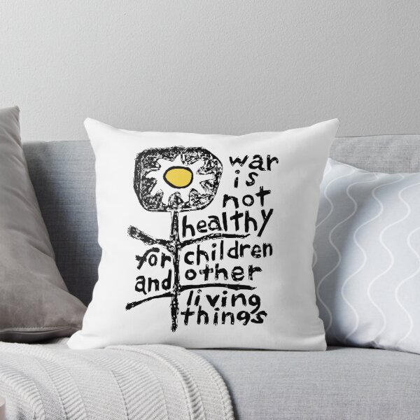 Item preview, War Is Not Healthy For Children And Other Living Things designed and sold by Daniprast.