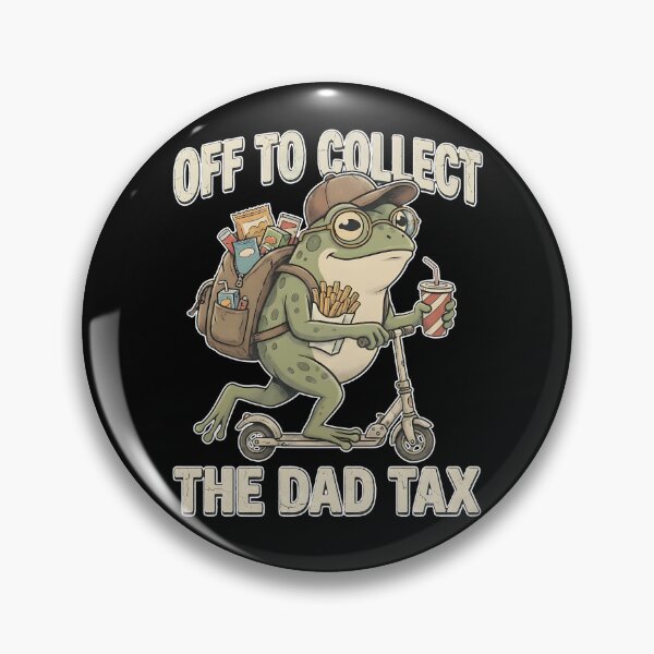 Item preview, Off To Collect The Dad Tax designed and sold by Flower-wine-.