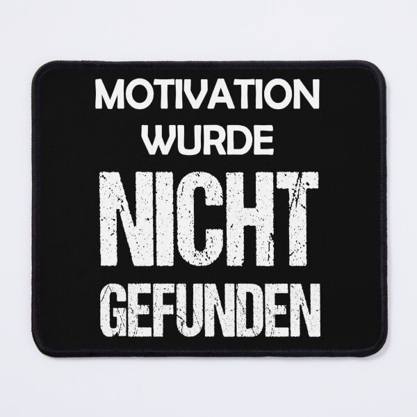 Item preview, Motivation was not found. Funny saying designed and sold by MinimalChaosDE.