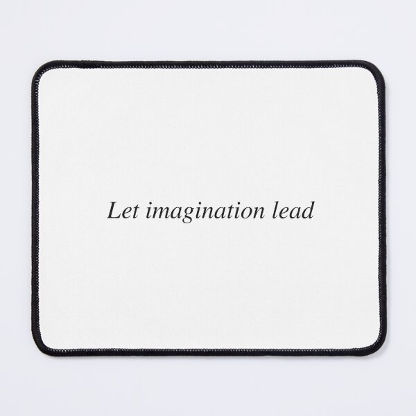 Item preview, Let imagination lead designed and sold by AnotherSaying.