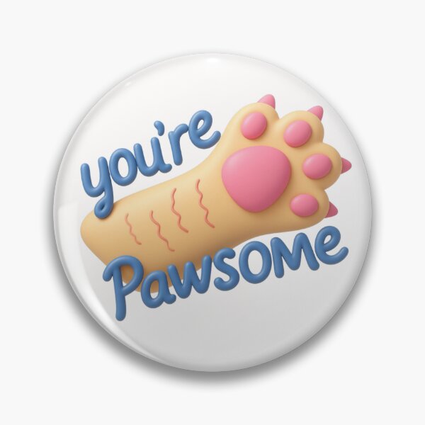 Item preview, You're Pawsome Cute 3D Cat Paw Pun designed and sold by thazinart.