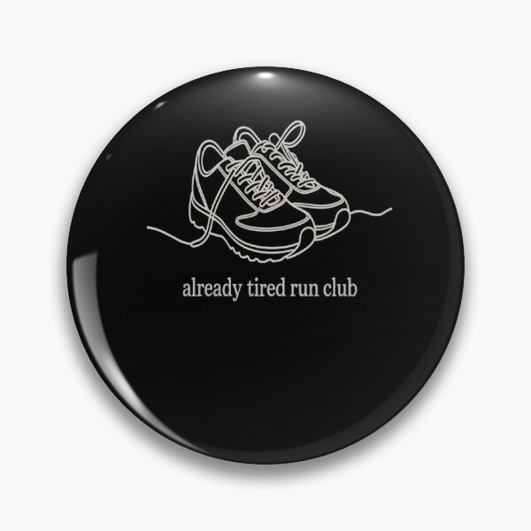 Item preview, Already Tired Run Club - Slow Pace High Vibe - Tired Dad Run - Beginner Runner - Back Of The Pack Runner - Reluctant Runner - Slow Miles - Morning Coffee Runner -  Run Club - Easy Pace Runner designed and sold by JansenGS.