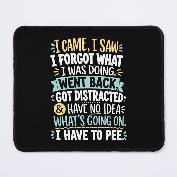 Item preview, Funny Senior Citizen I Came I Saw I Forgot What I Was Doing designed and sold by KarimSoCute.