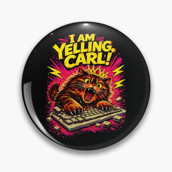 Item preview, I Am Yelling, Carl! Funny Cat Meme Demanding Feline Gamer Gift designed and sold by SeraXYZ.