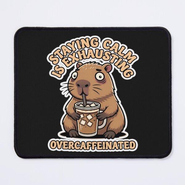 Item preview, Funny Capybara Staying Calm Is Exhausting Coffee Meme designed and sold by AlexandraSand.