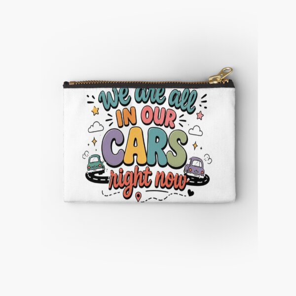 Item preview, We Are All In Our Cars Right Now designed and sold by BoomStic4ers1.