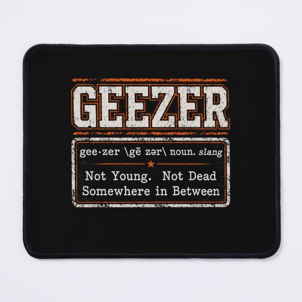 Item preview, Geezer Definition - Funny Old Age designed and sold by KarimSoCute.