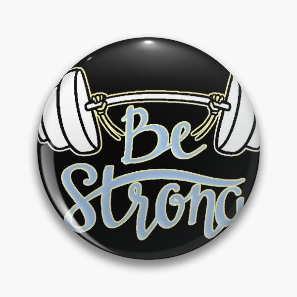 Item preview, Be Strong Weights Barbell Gym Motivation Strong designed and sold by AstronautMerch.